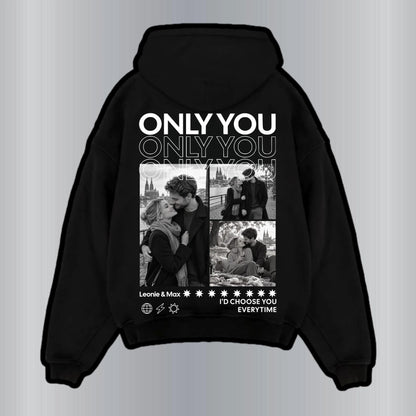 Only You Hoodie Personalisiert