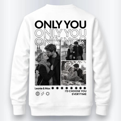 Only You Sweatshirt Personalisiert