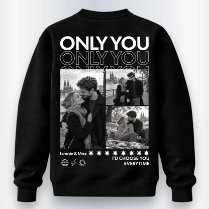 Only You Sweatshirt Personalisiert