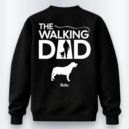 The Walking Dad Sweatshirt